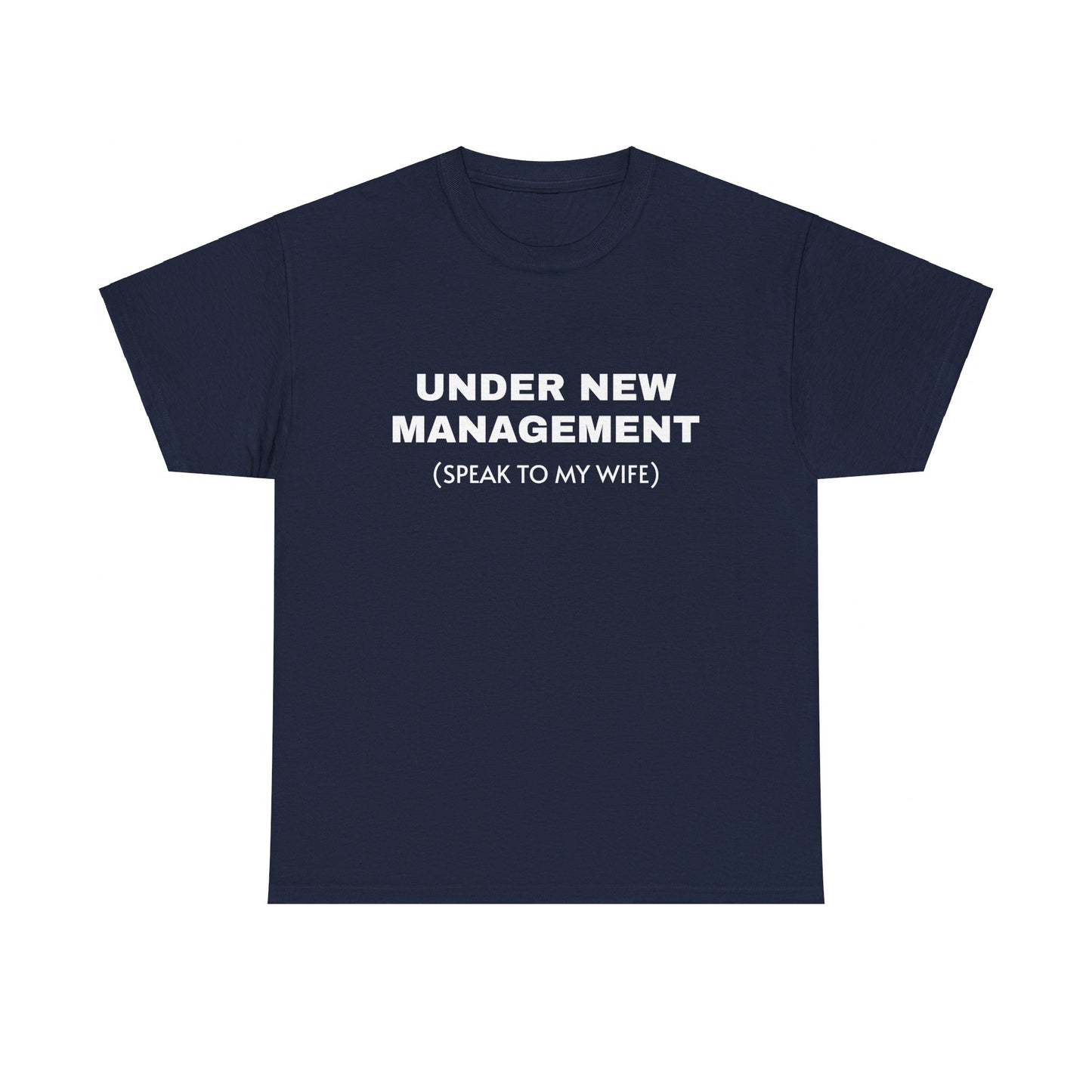 Under New Management Tee