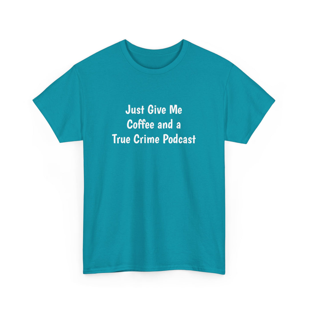 Coffee and True Crime Tee