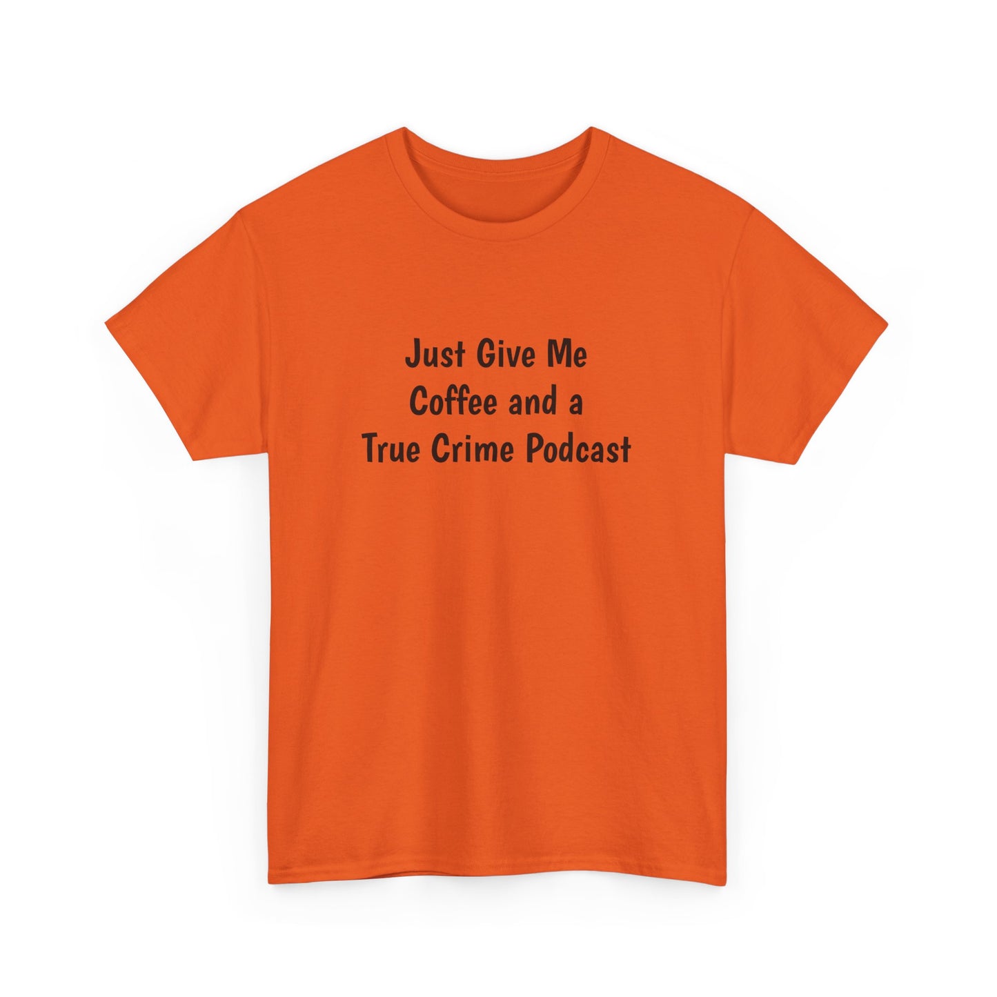 Coffee and True Crime Tee