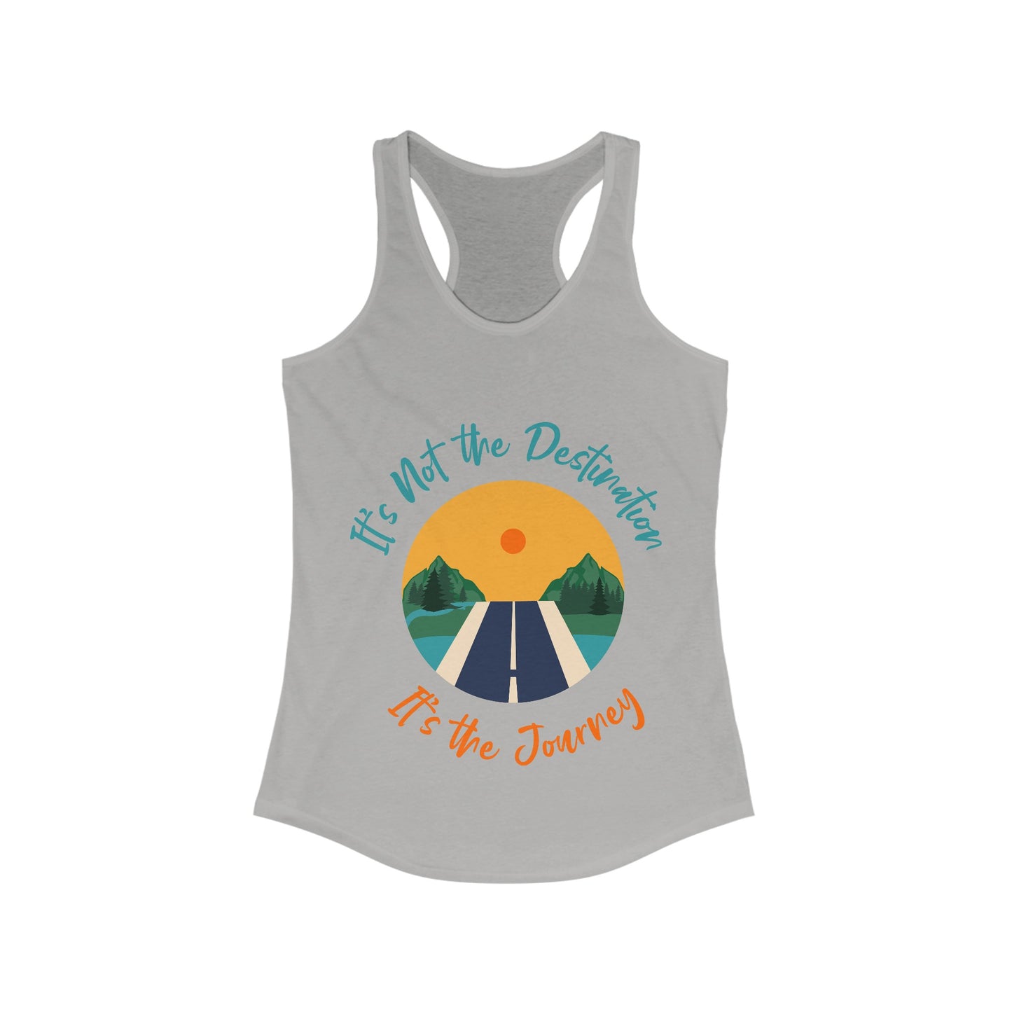 It’s Not the Destination Racerback Tank