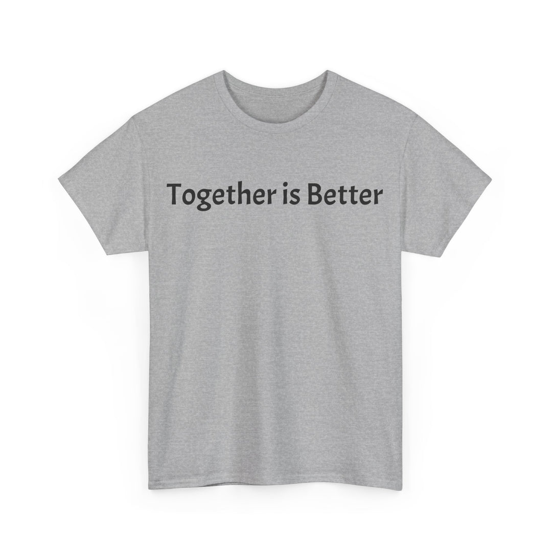 Together is Better