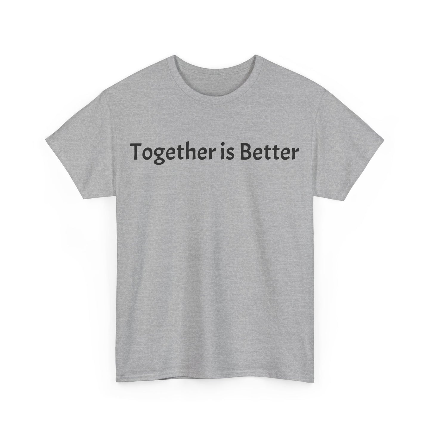 Together is Better