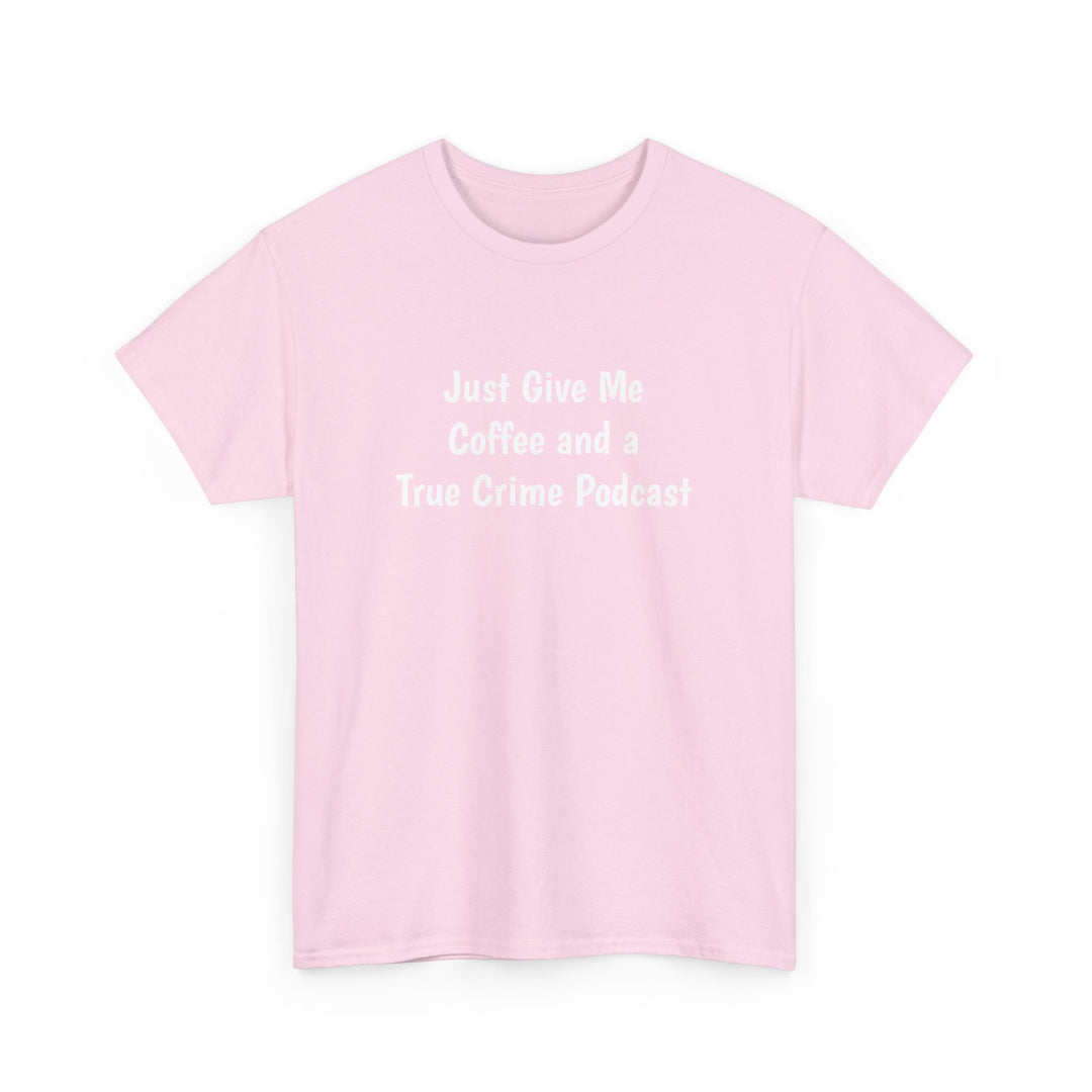 Coffee and True Crime Tee