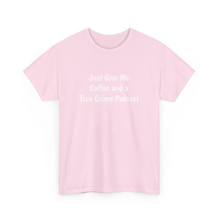 Coffee and True Crime Tee
