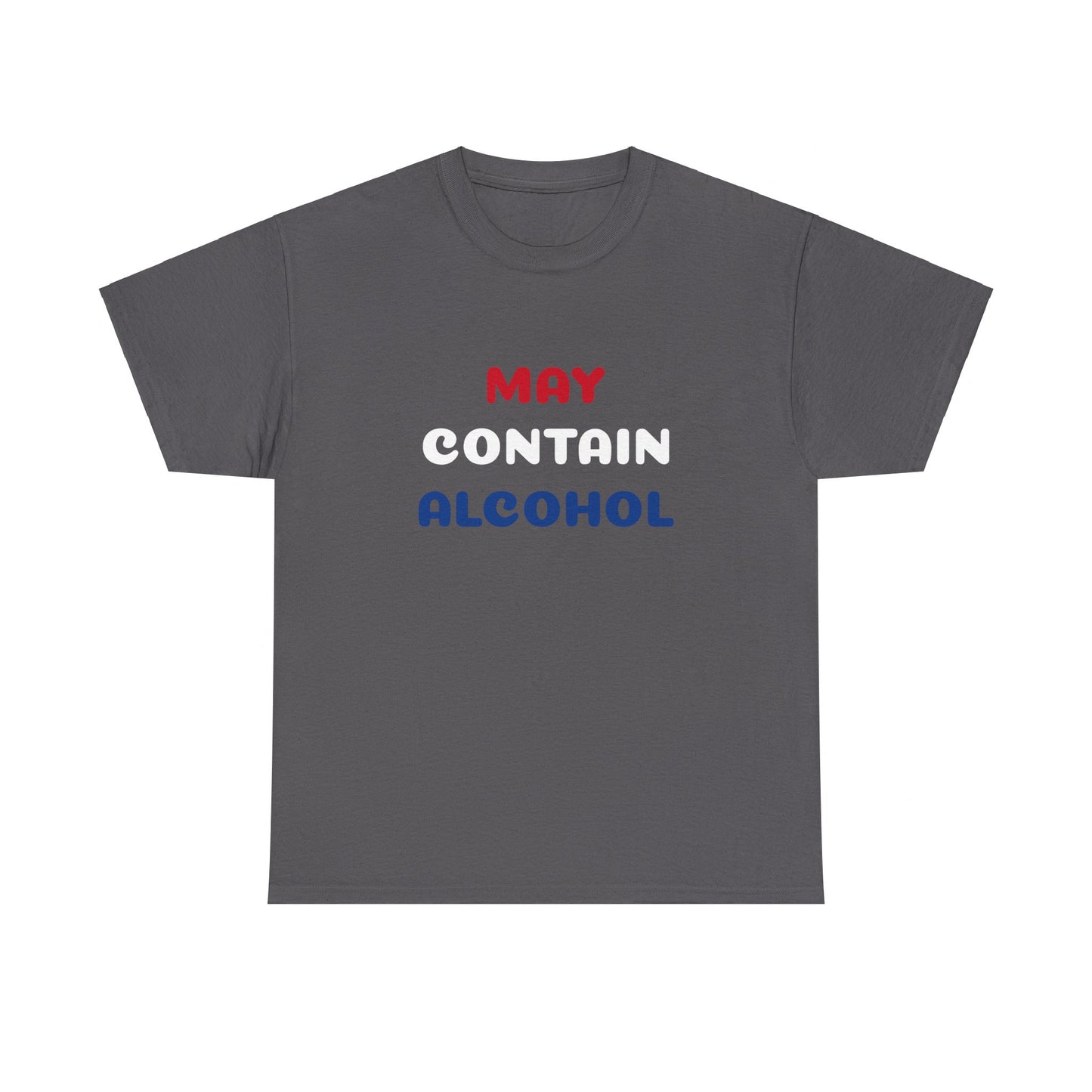 May Contain Alcohol Tee