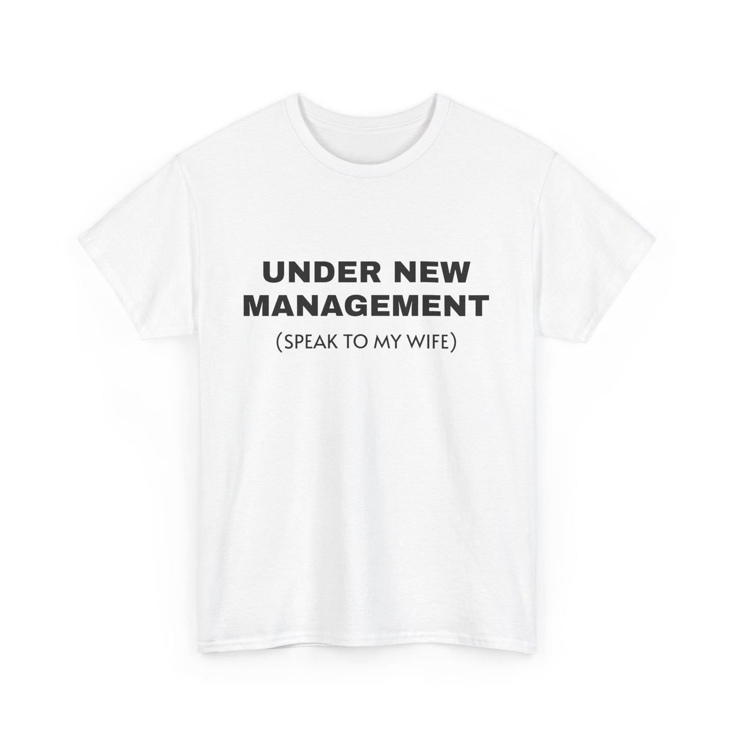 Under New Management Tee