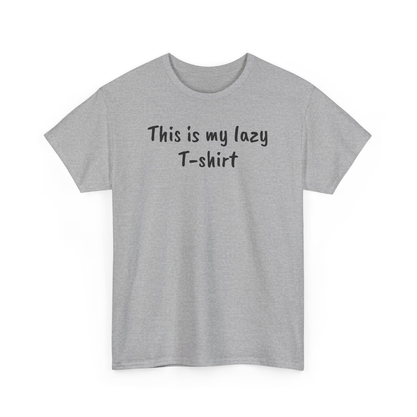 This Is My Lazy T-Shirt