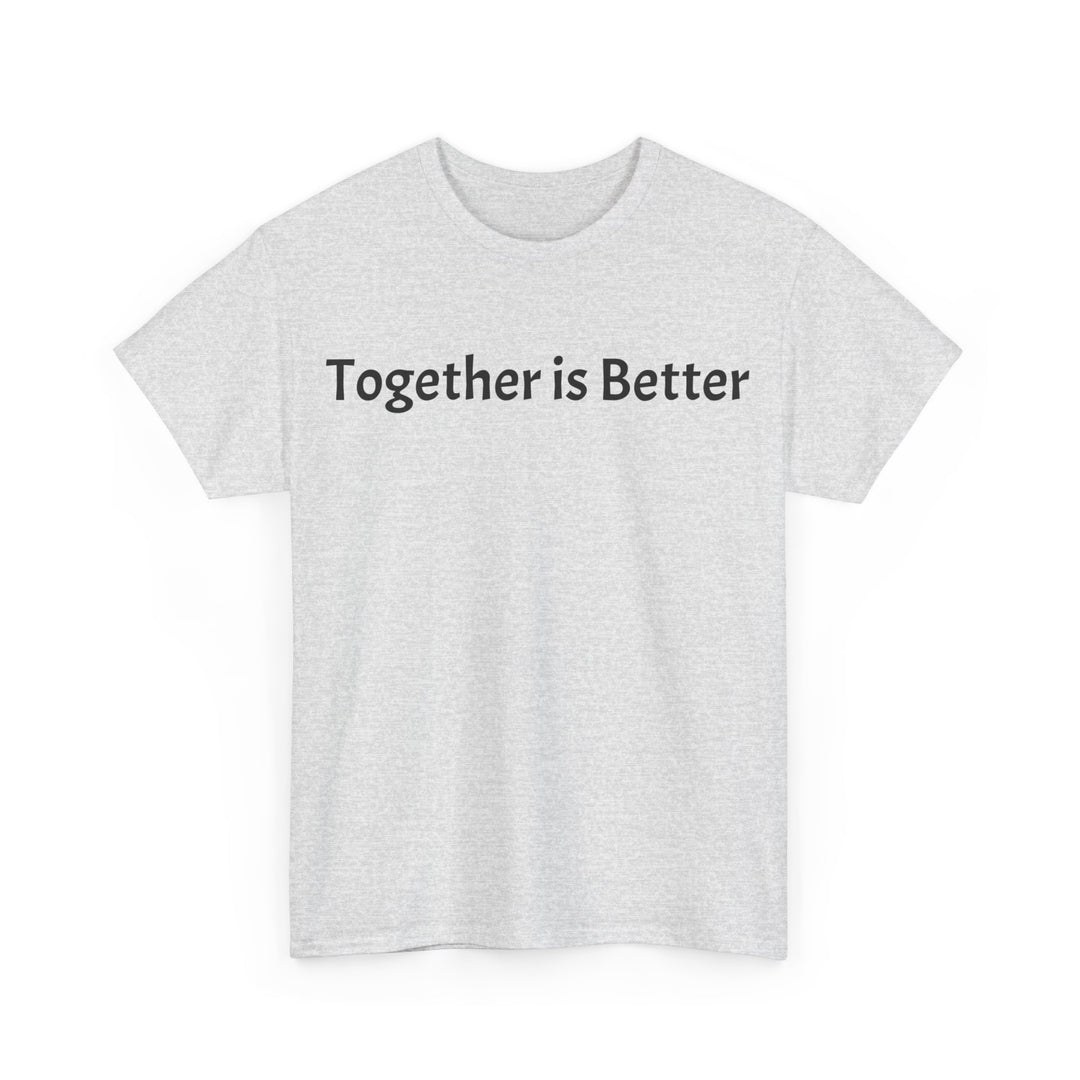 Together is Better