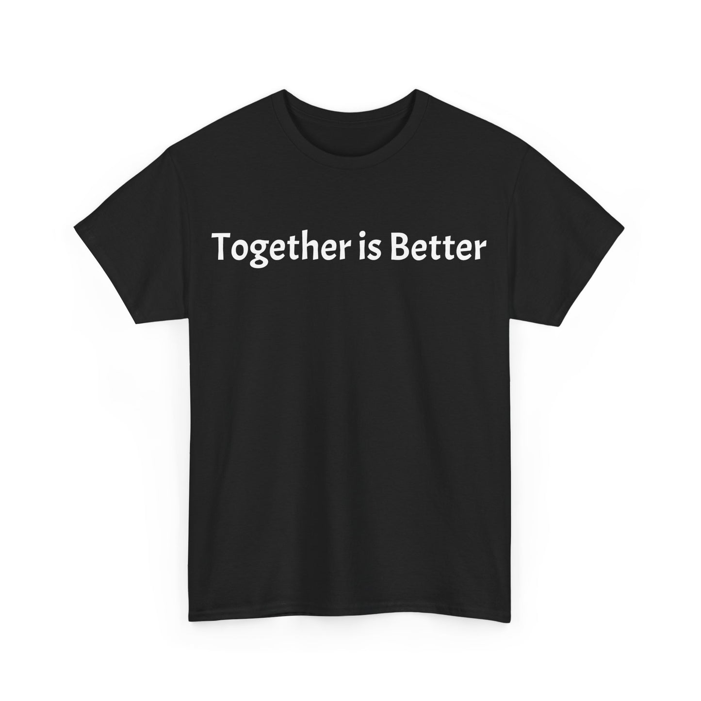 Together is Better