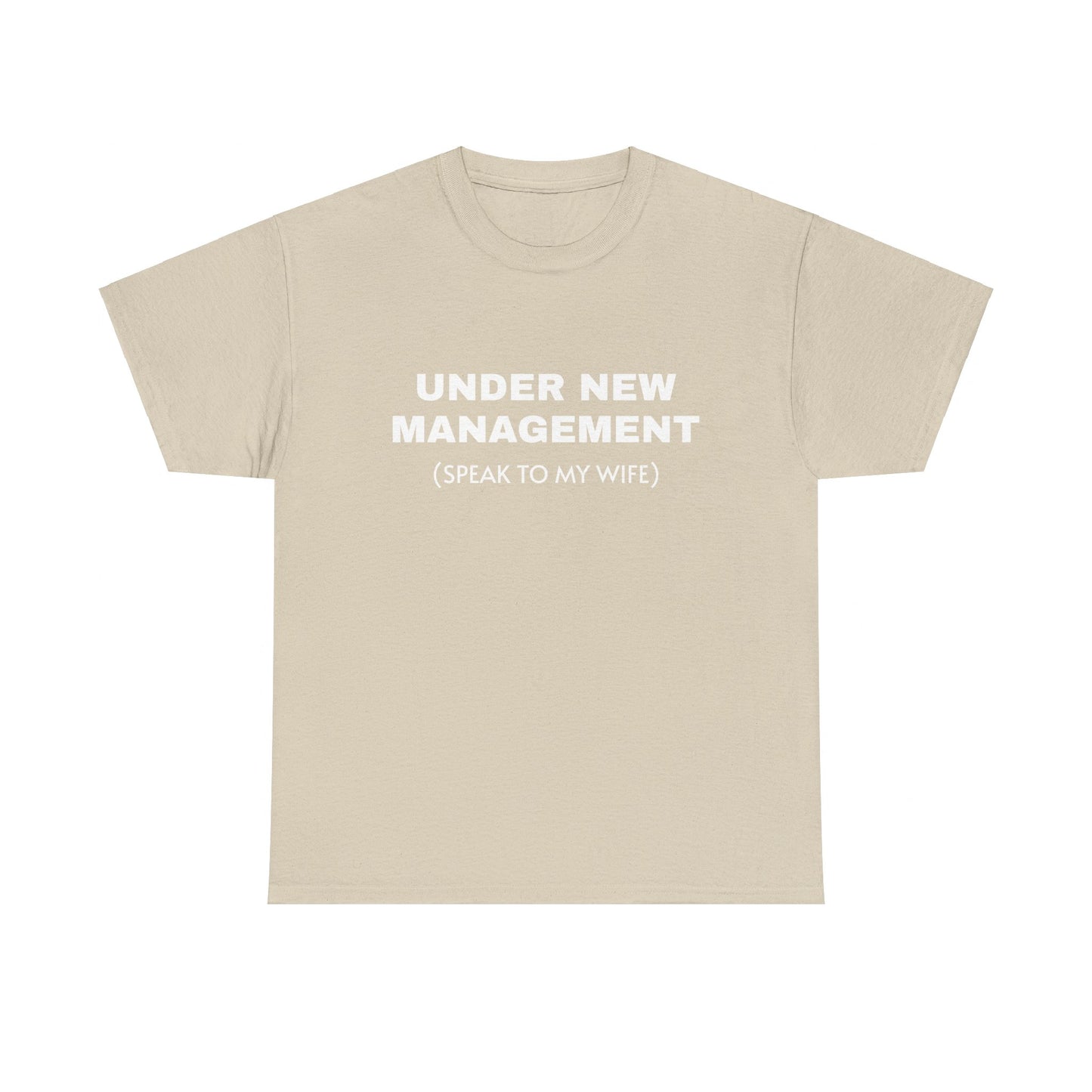 Under New Management Tee