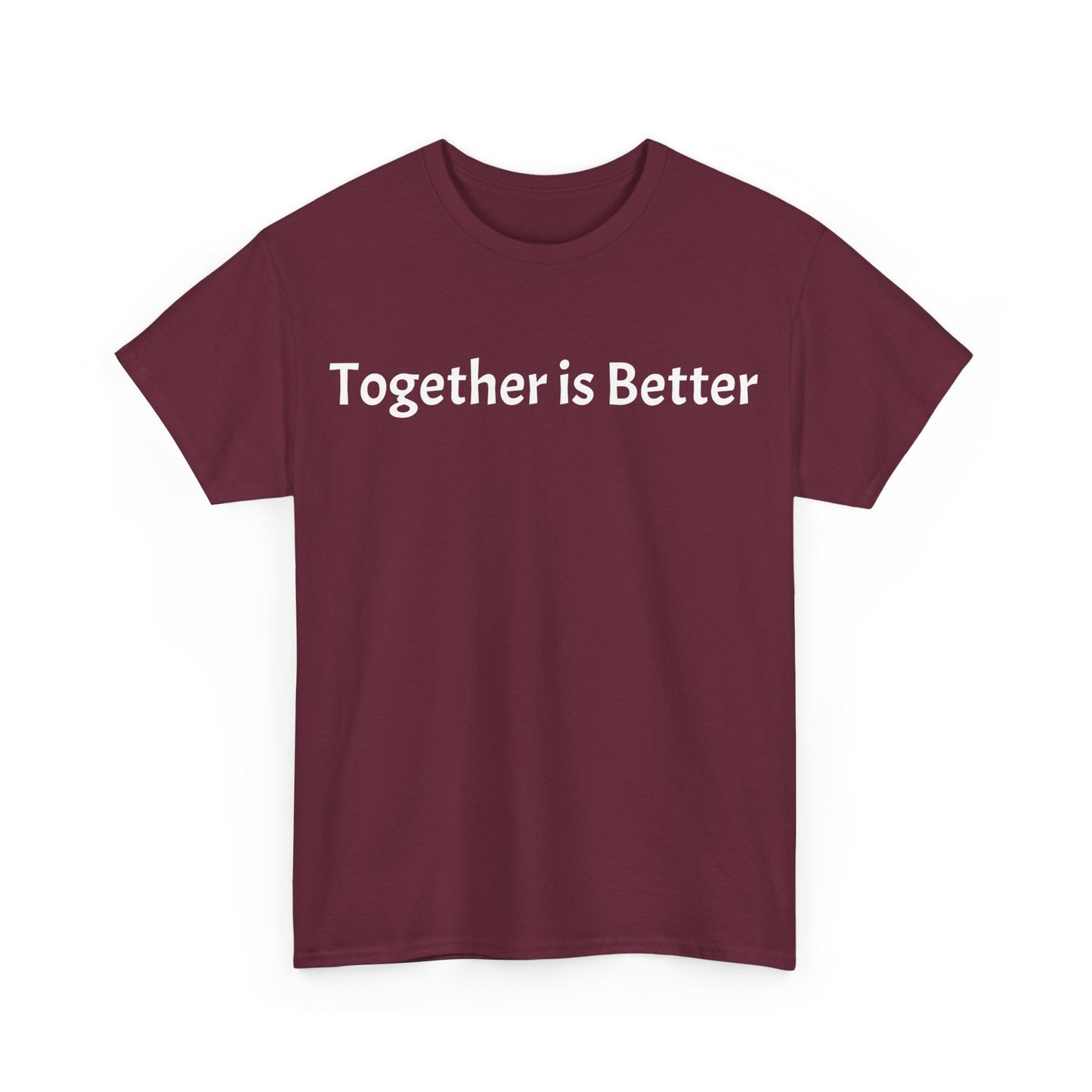 Together is Better