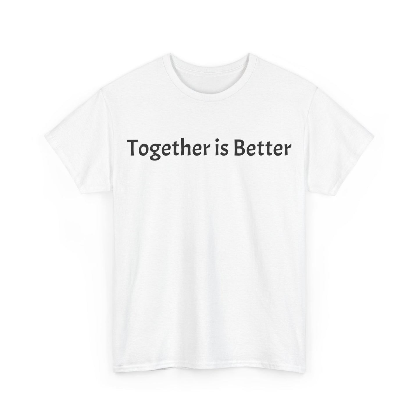 Together is Better