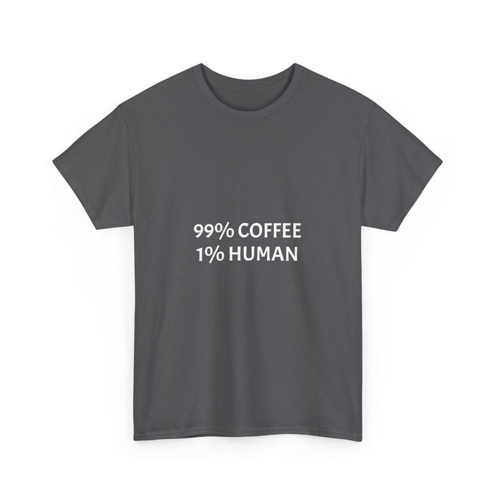 99% Coffee 1% Human