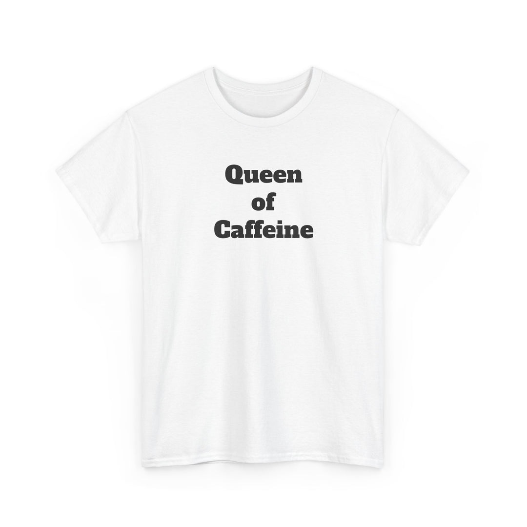 Queen of Caffeine T-Shirt
