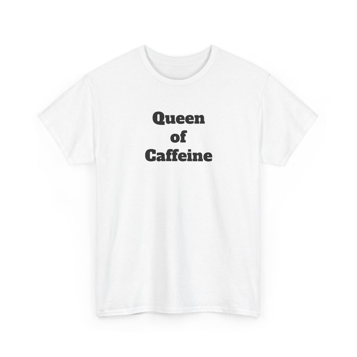 Queen of Caffeine T-Shirt