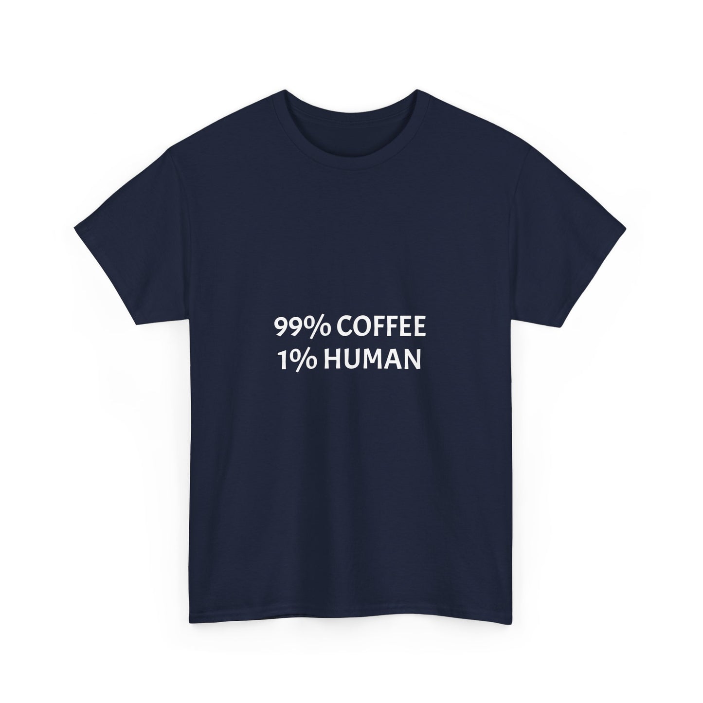 99% Coffee 1% Human