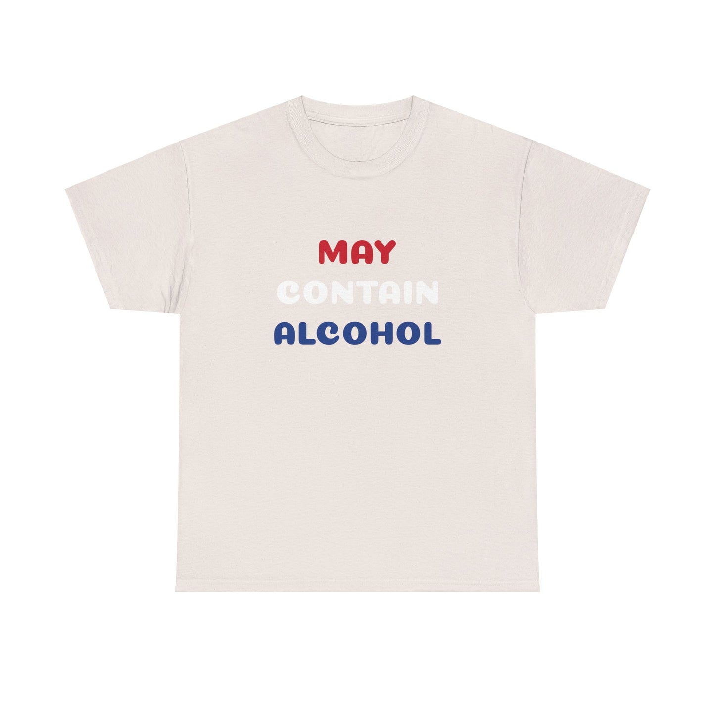 May Contain Alcohol Tee