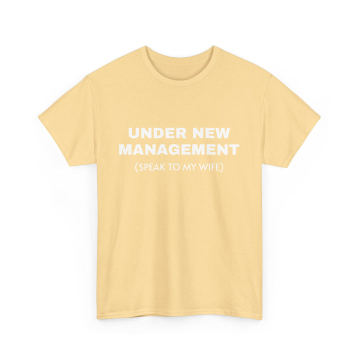 Under New Management Tee