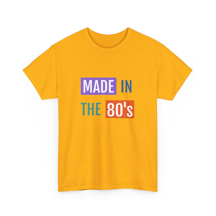 Made in the 80’s Tee