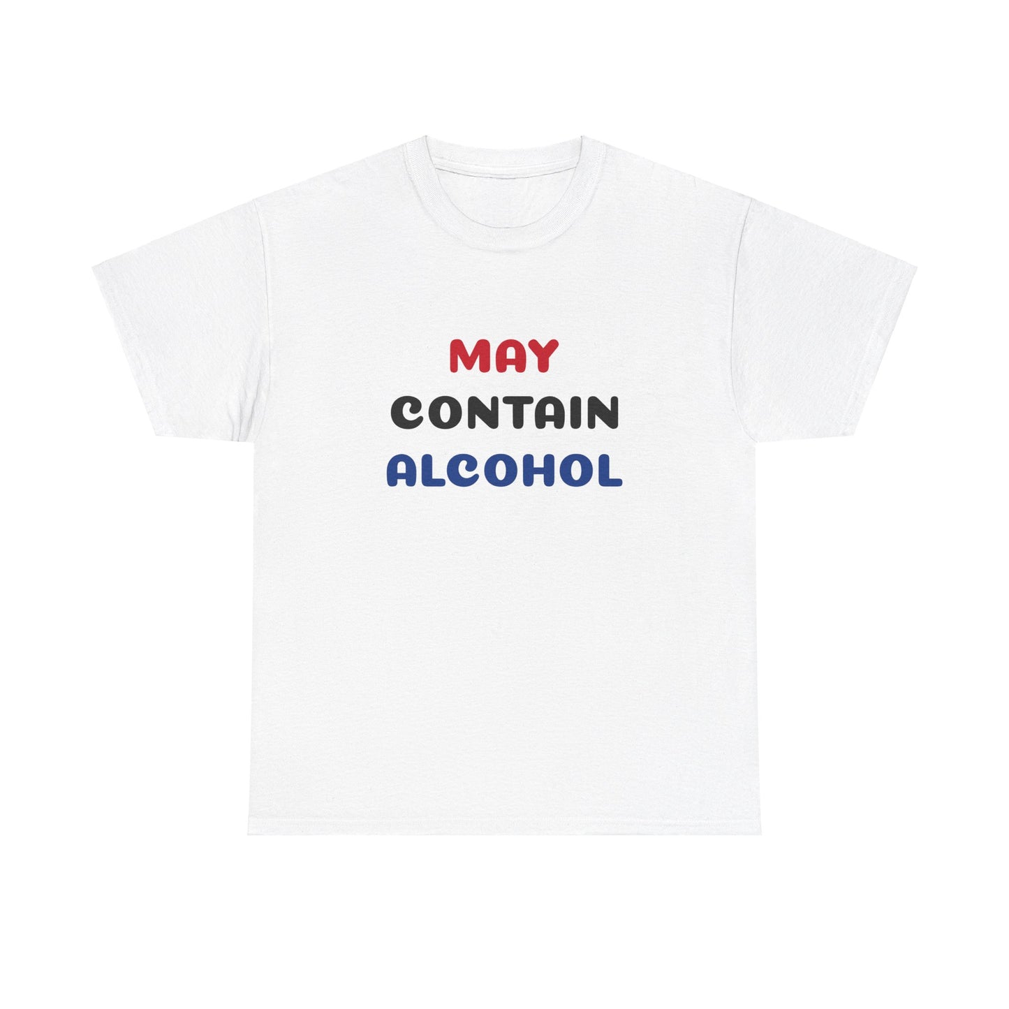 May Contain Alcohol Tee