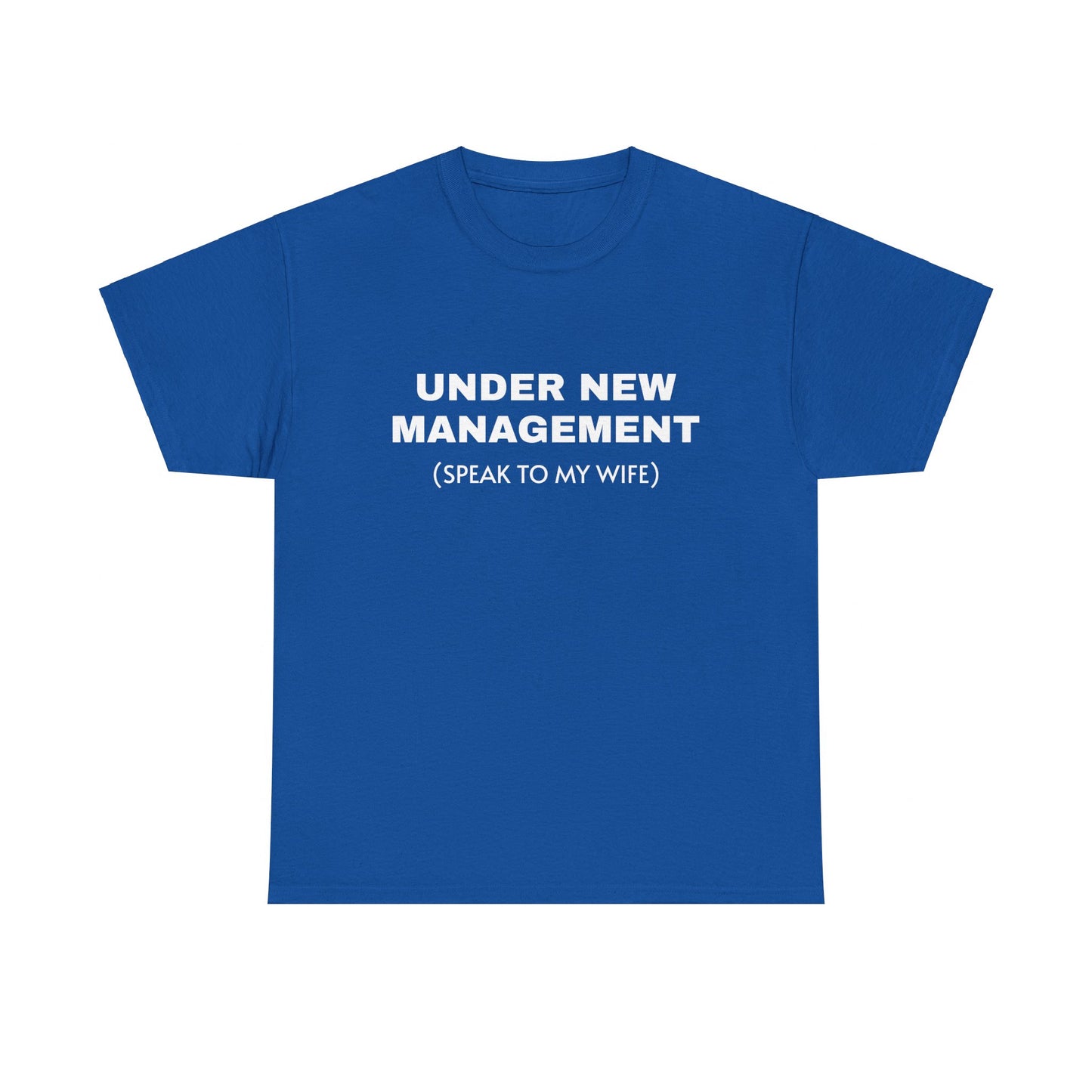 Under New Management Tee