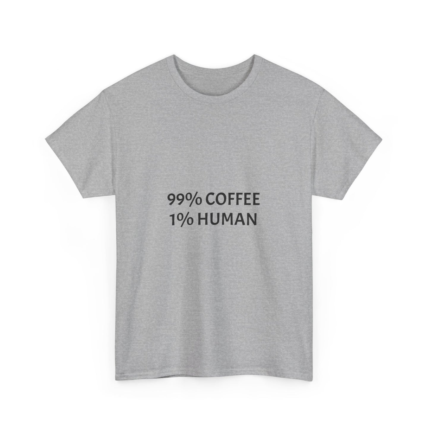 99% Coffee 1% Human