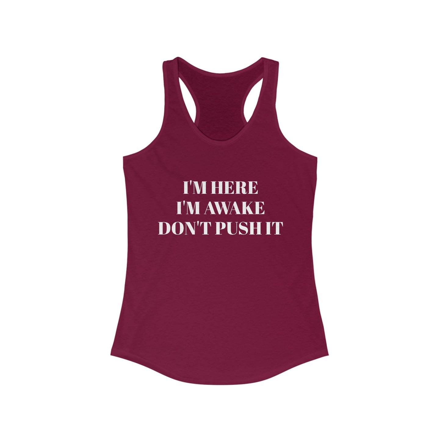 I’m Here Racerback Tank