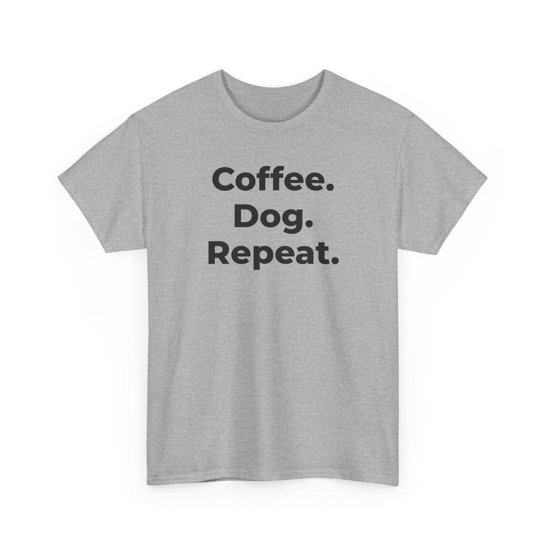 Coffee. Dog. Repeat. T-Shirt