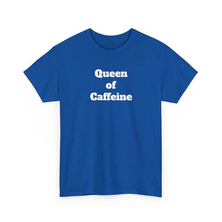 Queen of Caffeine T-Shirt