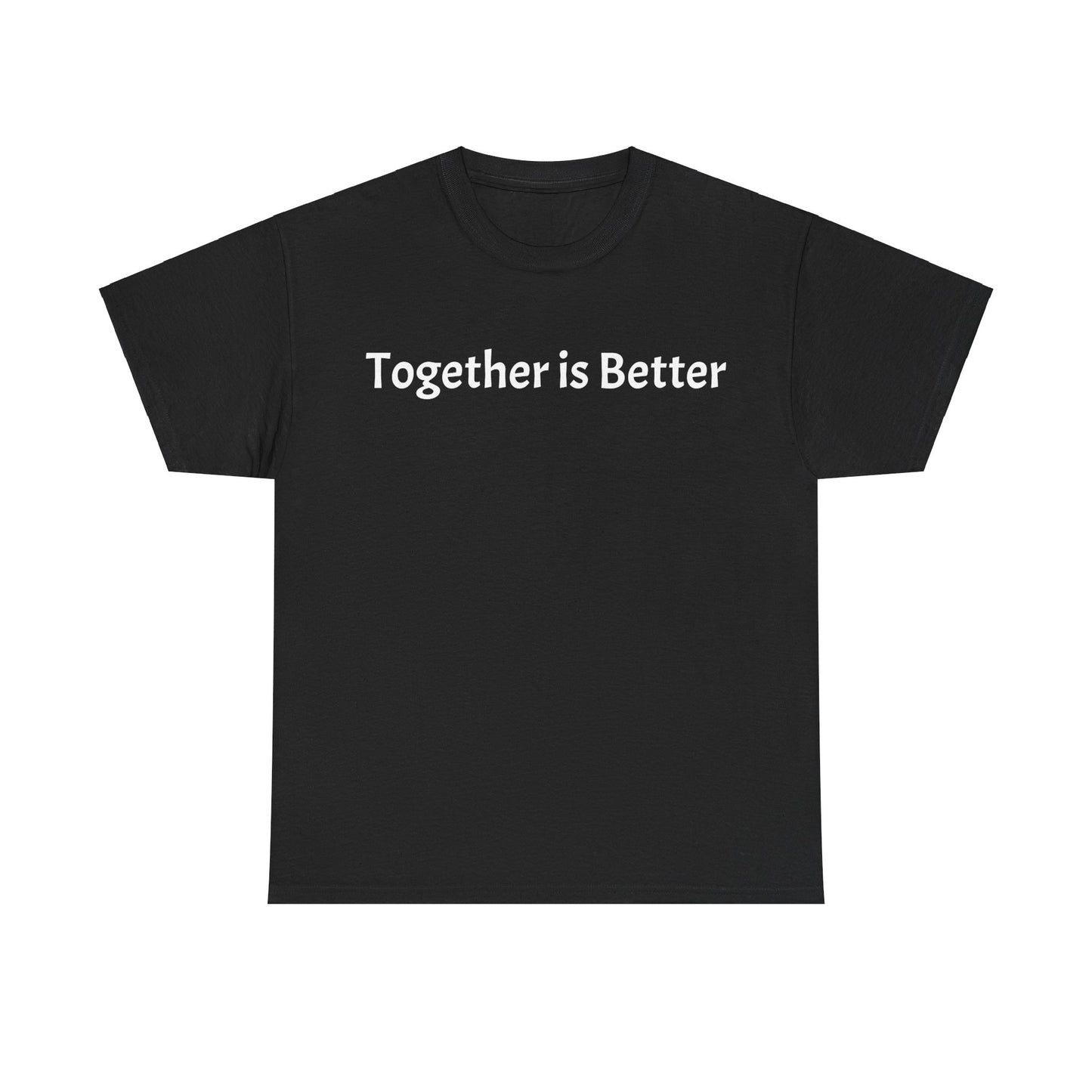 Together is Better