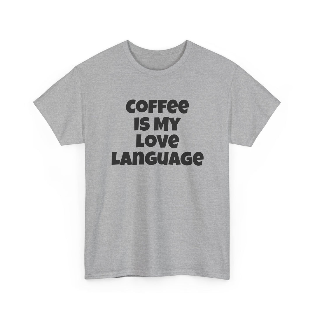Coffee Is My Love Language